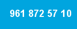 961 872 57 10